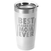 Baseball 20 oz. Double Insulated Tumbler - Best Mom Ever