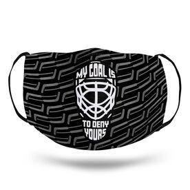Hockey Face Mask - My Goal Is To Deny Yours Goalie