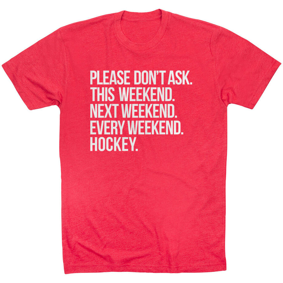 Hockey Short Sleeve T-Shirt - All Weekend Hockey