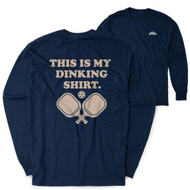Pickleball Tshirt Long Sleeve - This Is My Dinking Shirt (Back Design)