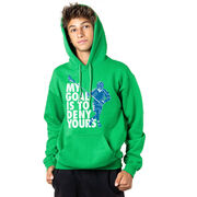 Guys Lacrosse Hooded Sweatshirt - My Goal Is To Deny Yours Defenseman