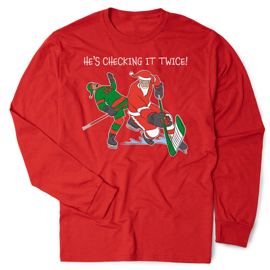 Hockey Tshirt Long Sleeve - He's Checking It Twice