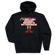 Hockey Hooded Sweatshirt - Hockey's My Favorite