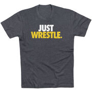 Wrestling Tshirt Short Sleeve Just Wrestle