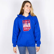 Hooded Sweatshirt - Don’t Feed The Goalie