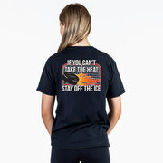 Hockey Short Sleeve T-Shirt - If You Can't Take the Heat (Back Design)
