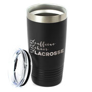 Lacrosse 20oz. Double Insulated Tumbler - Caffeine, Chaos and Lacrosse