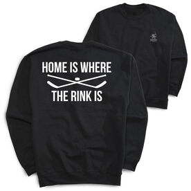 Hockey Crewneck Sweatshirt - Home Is Where The Rink Is (Back Design)