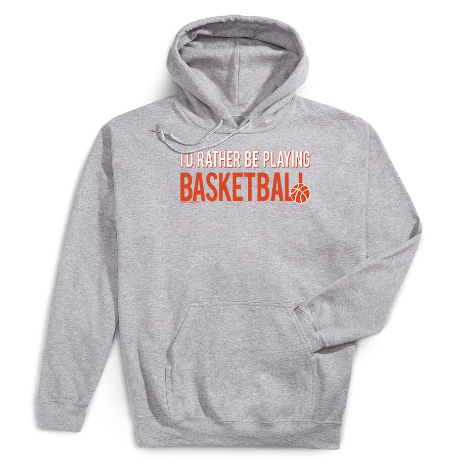 Basketball Hooded Sweatshirt - I'd Rather Be Playing Basketball - Personalization Image