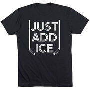 Hockey T-Shirt Short Sleeve - Just Add Ice™