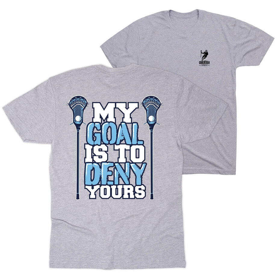 Guys Lacrosse Short Sleeve T-Shirt - My Goal Is To Deny Yours (Back Design)