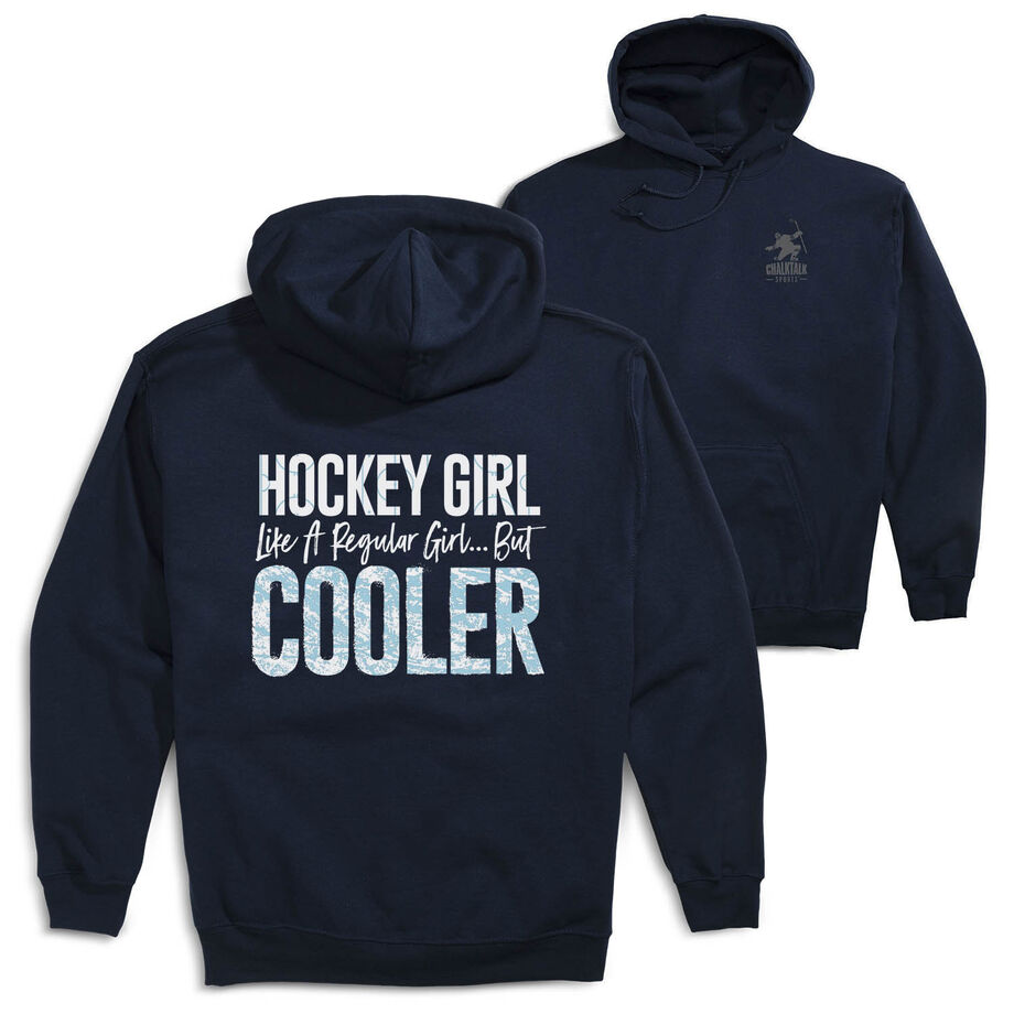 Hockey Hooded Sweatshirt - Hockey Girls Are Cooler (Back Design)