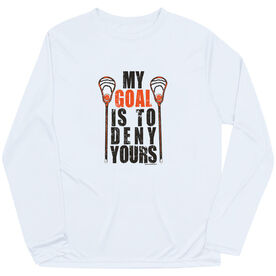 Guys Lacrosse Long Sleeve Performance Tee - My Goal Is To Deny Yours