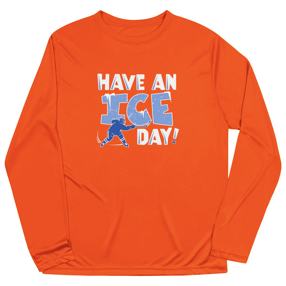 Hockey Long Sleeve Performance Tee - Have An Ice Day
