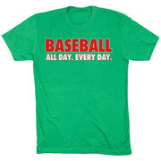 Baseball Short Sleeve T-Shirt - Baseball All Day Everyday