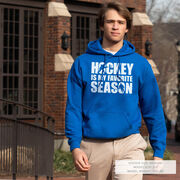 Hockey Hooded Sweatshirt - Hockey Is My Favorite Season