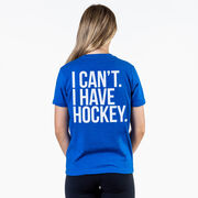 Hockey Short Sleeve T-Shirt - I Can't. I Have Hockey (Back Design)