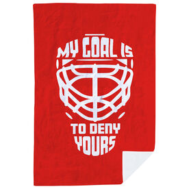 Hockey Premium Blanket - My Goal It to Deny Yours Helmet