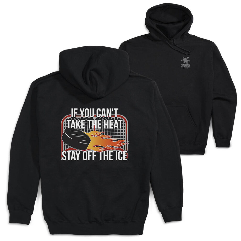 Hockey Hooded Sweatshirt - If You Can't Take the Heat (Back Design)
