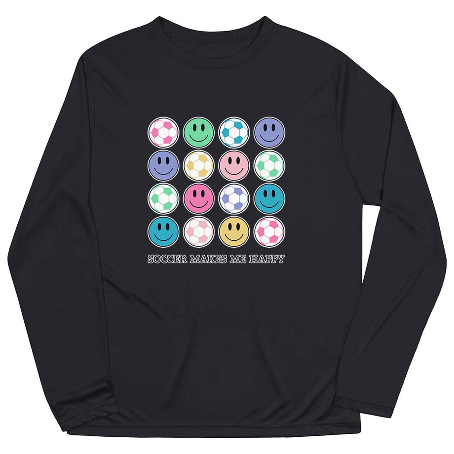 Soccer Long Sleeve Performance Tee - Soccer Makes Me Happy