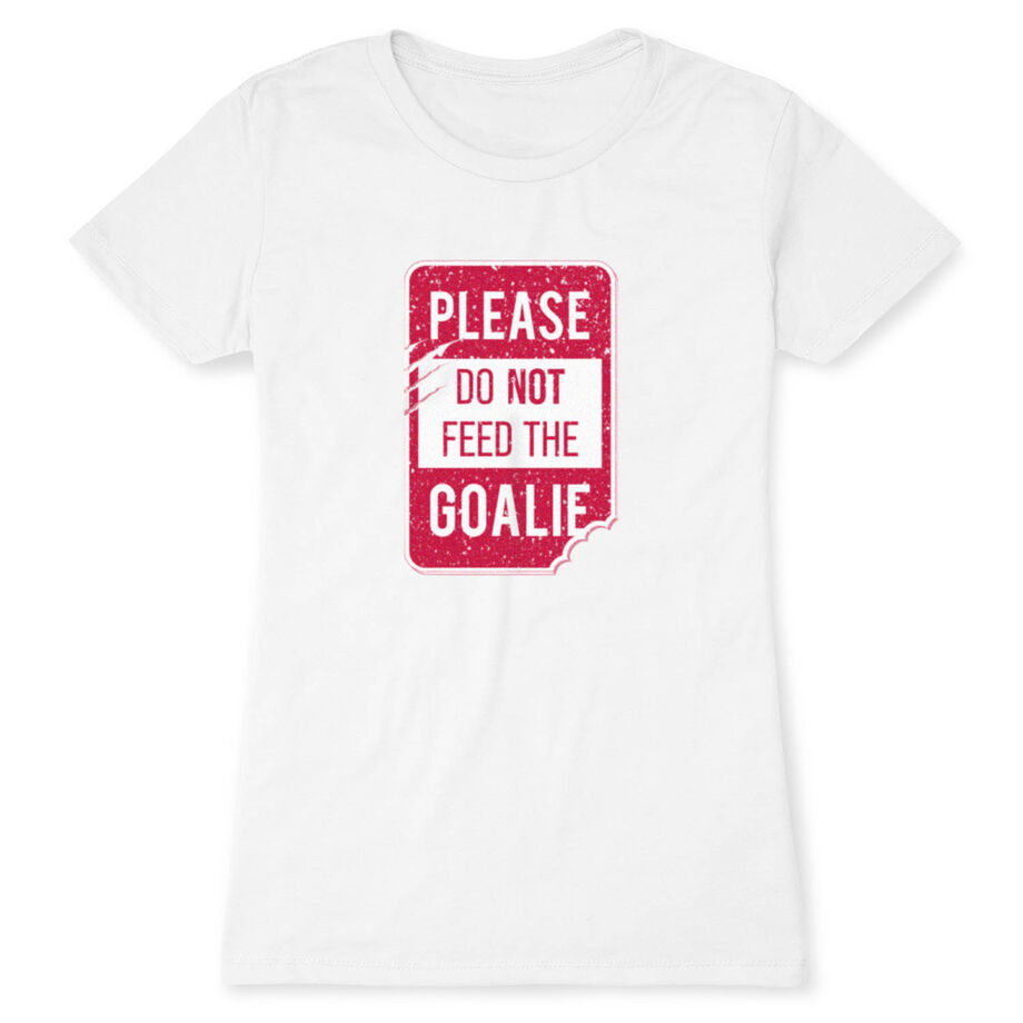 Hockey Women's Everyday Tee - Don't Feed The Goalie