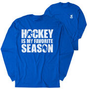 Hockey Tshirt Long Sleeve - Hockey Is My Favorite Season (Back Design)