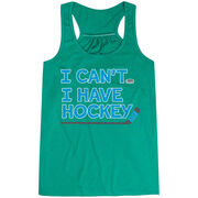 Hockey Flowy Racerback Tank Top - I Can't. I Have Hockey. 