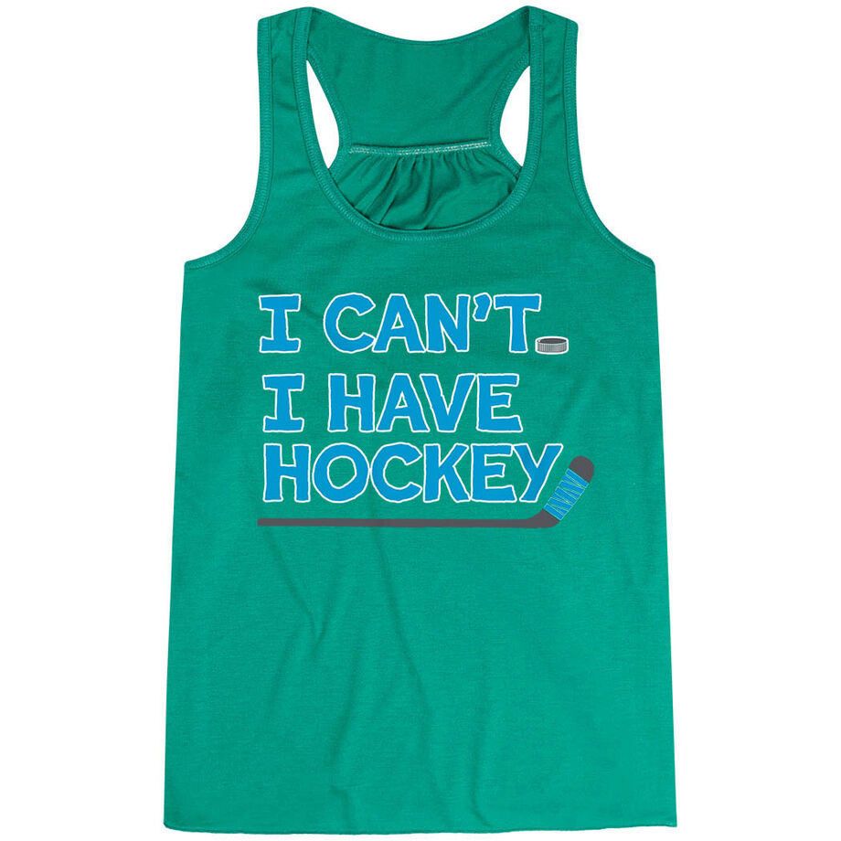 Hockey Flowy Racerback Tank Top - I Can't. I Have Hockey. 