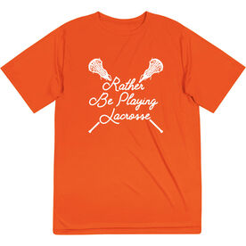 Girls Lacrosse Short Sleeve Performance Tee - Rather Be Playing Lacrosse