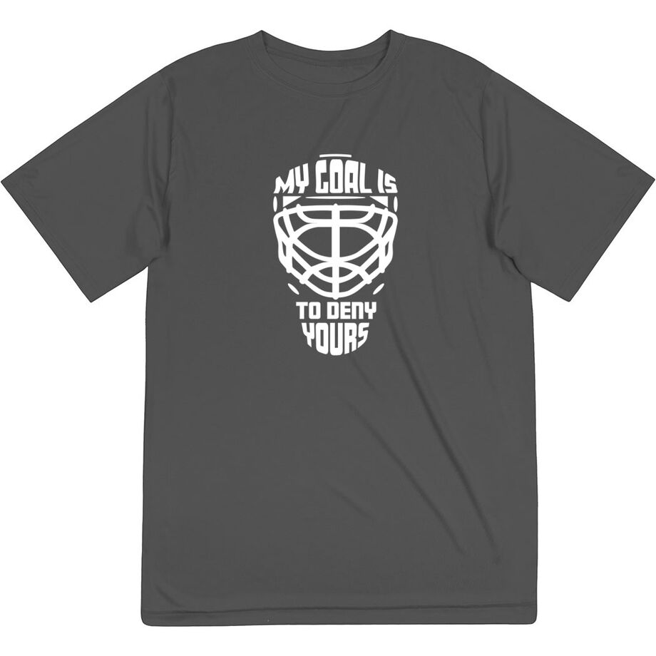 Hockey Short Sleeve Performance Tee - My Goal is to Deny Yours Goalie Mask