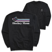 Hockey Crewneck Sweatshirt - Hockey Mom Sticks (Back Design)