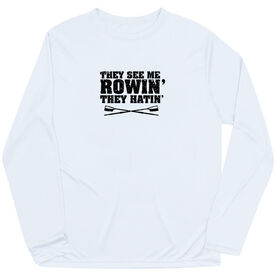 Crew Long Sleeve Performance Tee - They See Me Rowin'