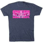 Cheerleading Short Sleeve T-Shirt - We Make It Look Easy