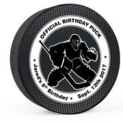 Personalized Goalie's Official Birthday Hockey Puck