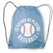 Baseball Drawstring Backpack - I'd Rather Be Playing Baseball Distressed