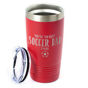 Soccer 20oz. Double Insulated Tumbler - You're The Best Dad Ever