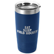 Field Hockey 20 oz. Double Insulated Tumbler - Eat Sleep Field Hockey