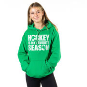 Hockey Hooded Sweatshirt - Hockey Is My Favorite Season