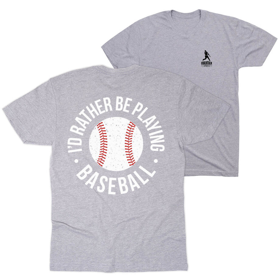 Baseball Short Sleeve T-Shirt - I'd Rather Be Playing Baseball Distressed (Back Design)