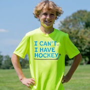 Hockey Short Sleeve Performance Tee - I Can't. I Have Hockey.