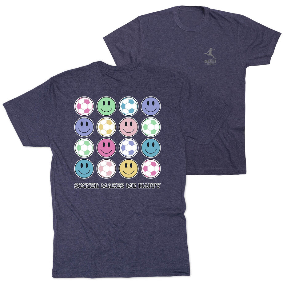Soccer Short Sleeve T-Shirt - Soccer Makes Me Happy (Back Design)