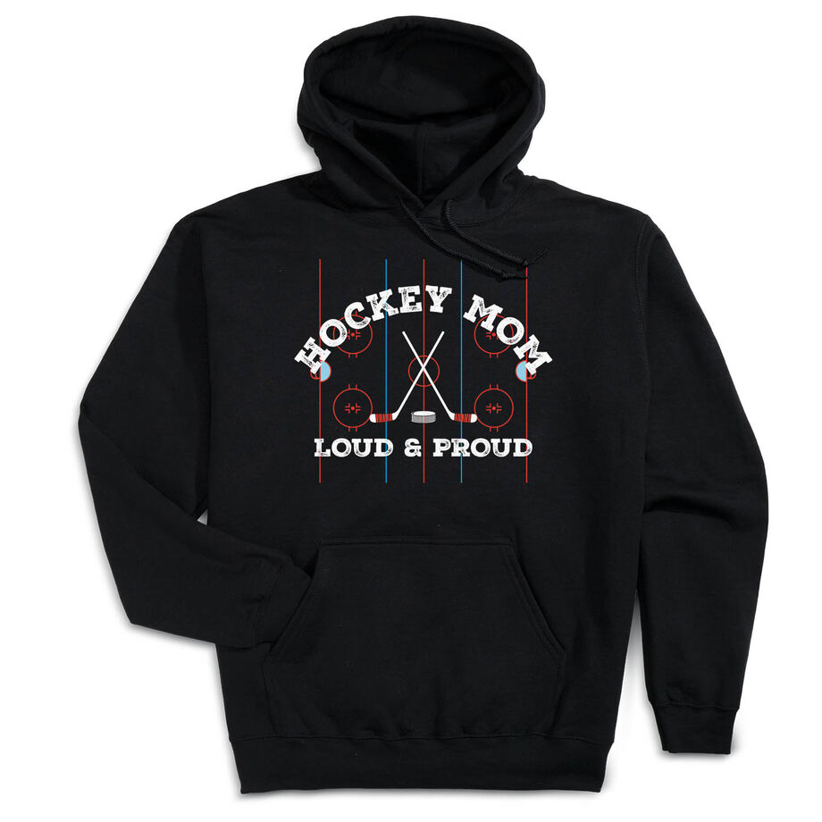 Hockey Hooded Sweatshirt - Loud and Proud Hockey Mom
