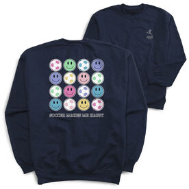 Soccer Crewneck Sweatshirt - Soccer Makes Me Happy (Back Design)