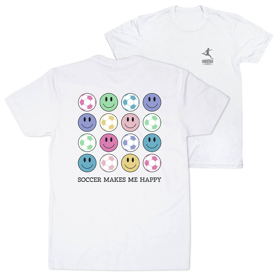 Soccer Short Sleeve T-Shirt - Soccer Makes Me Happy (Back Design)