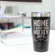 Hockey 20oz. Double Insulated Tumbler - Home Is Where Your Hockey Dad Is