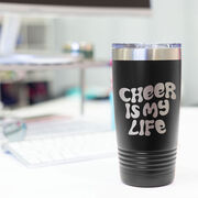 Cheerleading 20 oz. Double Insulated Tumbler - Cheer is My Life