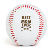 Baseball Best Mom Ever Laser Engraved Baseball