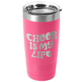 Cheerleading 20 oz. Double Insulated Tumbler - Cheer is My Life