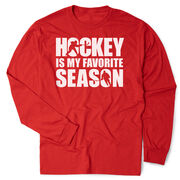 Hockey Tshirt Long Sleeve - Hockey Is My Favorite Season