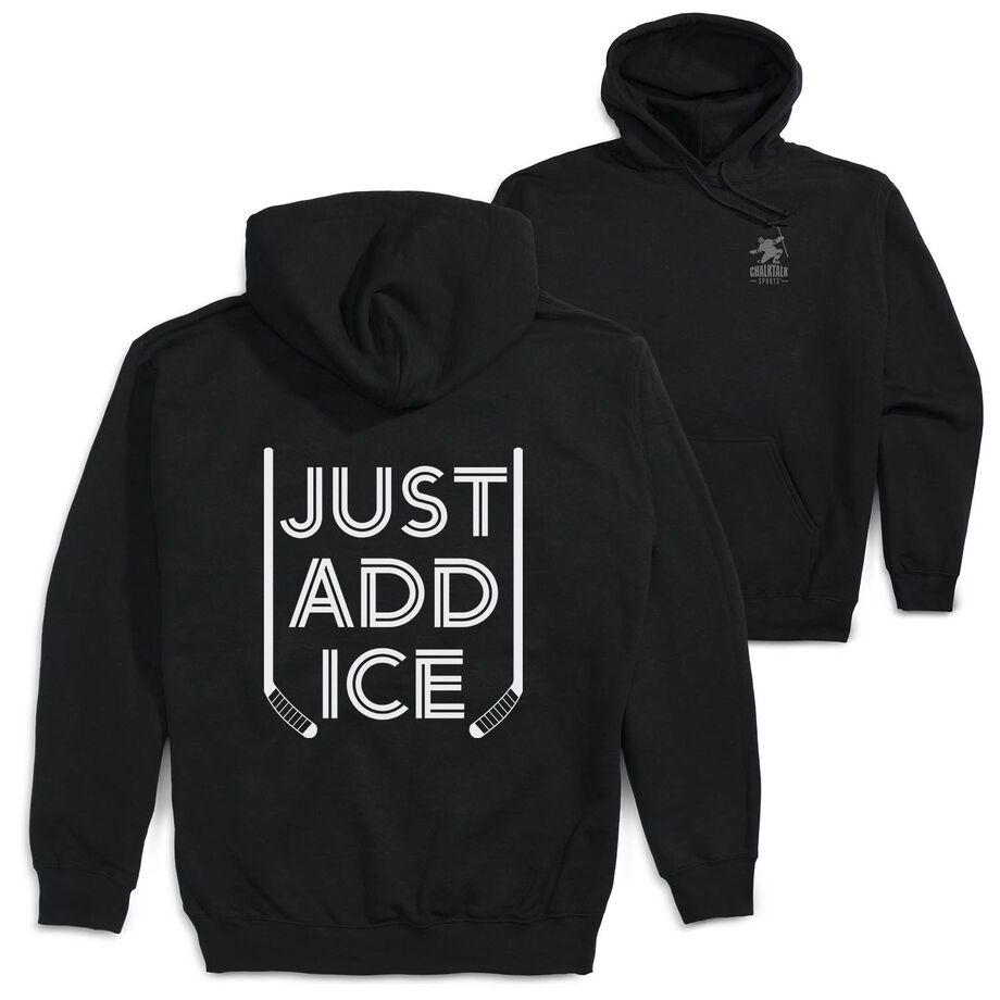 Hockey Hooded Sweatshirt - Just Add Ice™ (Back Design)